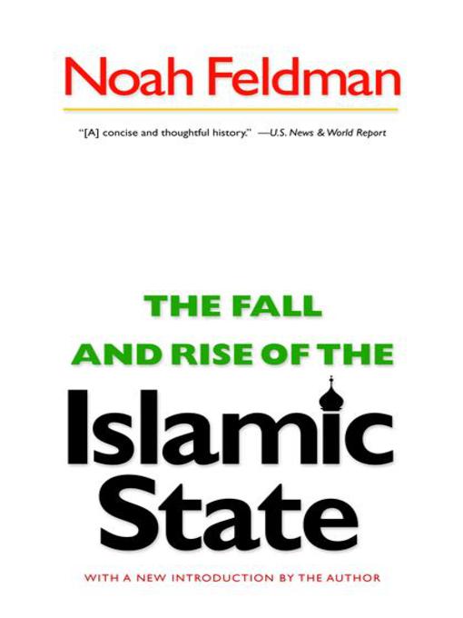Title details for The Fall and Rise of the Islamic State by Noah Feldman - Wait list